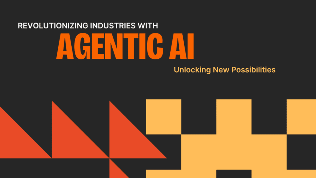 Agentic AI: Revolutionizing Industries